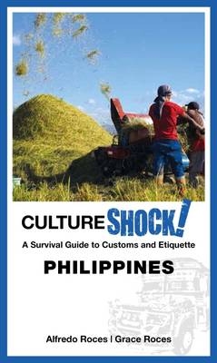 Cultureshock! Philippines - Alfredo Roces, Grace Roces