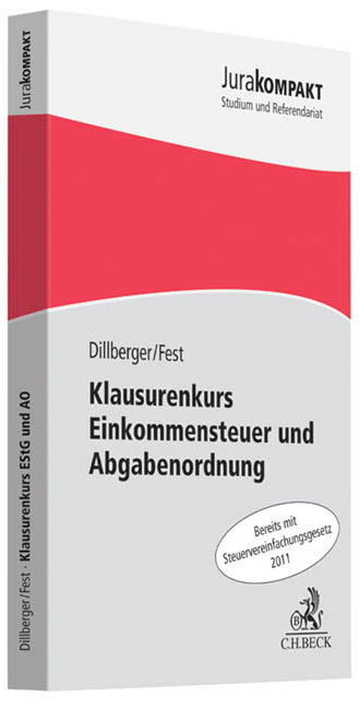 Klausurenkurs Einkommensteuer und Abgabenordnung - Emanuel Dillberger, Timo Fest