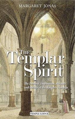 The Templar Spirit - Margaret Jonas