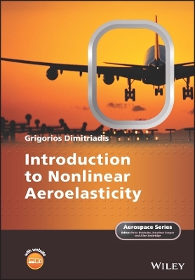 Introduction to Nonlinear Aeroelasticity - Grigorios Dimitriadis