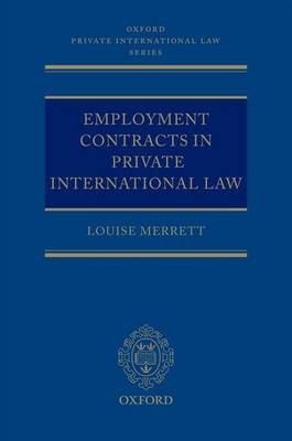 Employment Contracts in Private International Law - Louise Merrett