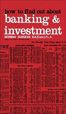 How to Find Out About Banking and Investment - N. Burgess