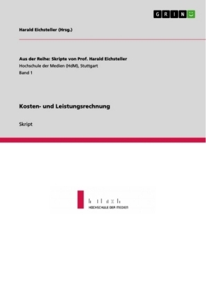 Kosten- und Leistungsrechnung - Harald Eichsteller