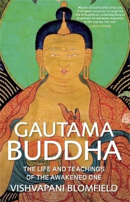 Gautama Buddha - Vishvapani Blomfield