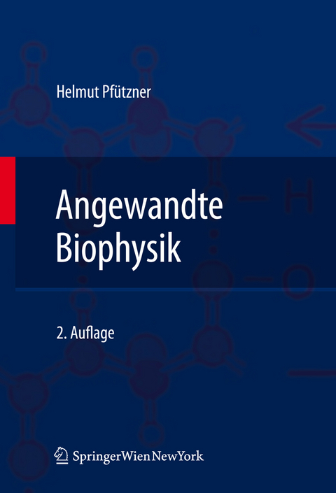 Angewandte Biophysik - Helmut Pfützner