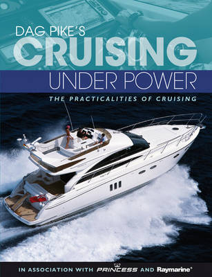 Dag Pike's Cruising Under Power - Dag Pike