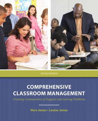 Comprehensive Classroom Management - Vern Jones, Louise Jones