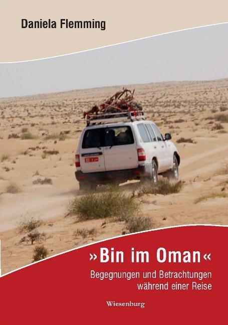 Bin im Oman - Daniela Flemming