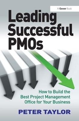 Leading Successful PMOs - Peter Taylor