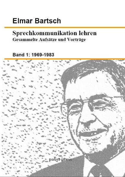 Sprechkommunikation lehren 1 - Elmar Bartsch