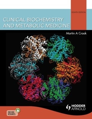 Clinical Biochemistry and Metabolic Medicine - Martin Crook