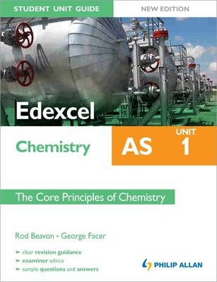 Edexcel AS Chemistry Student Unit Guide - Rod Beavon, George Facer