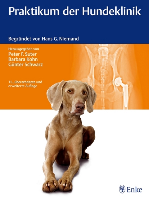 Praktikum der Hundeklinik - Peter Suter, Barbara Kohn, Günter Schwarz