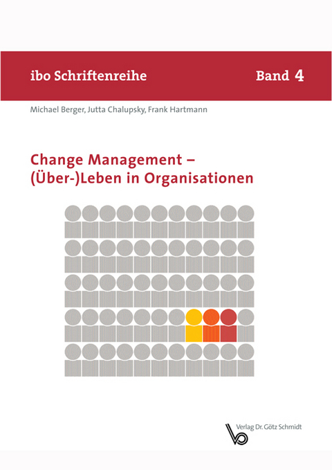 Change Management – (Über-)Leben in Organisationen - Michael Berger, Jutta Chalupsky, Frank Hartmann