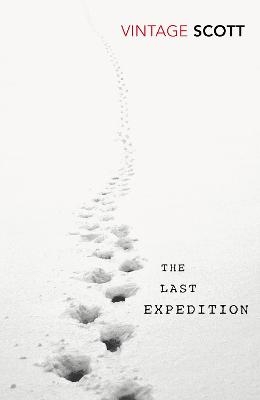 The Last Expedition - R. F. Scott