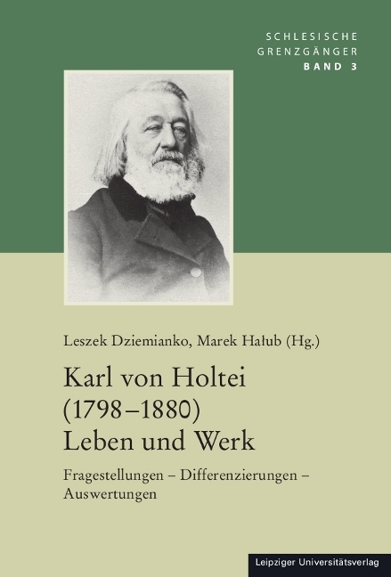 Karl von Holtei (1798-1880) Leben und Werk - 