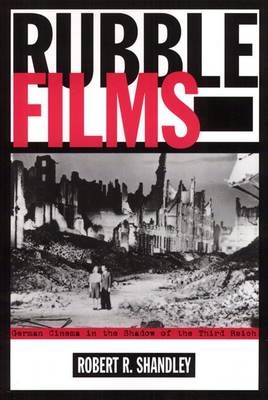 Rubble Films - Robert R. Shandley