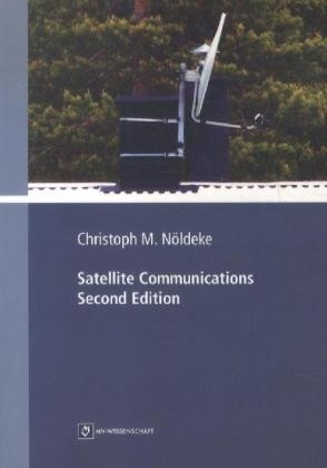 Satellite Communications - Christoph M. Nöldeke