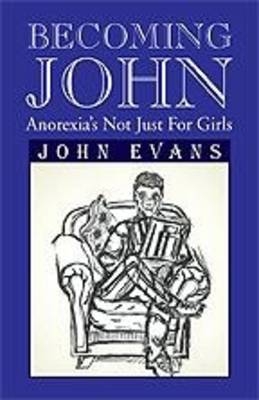 Becoming John - Dr John Evans