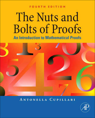 The Nuts and Bolts of Proofs - Antonella Cupillari