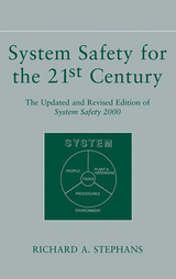 System Safety for the 21st Century - Richard A. Stephans