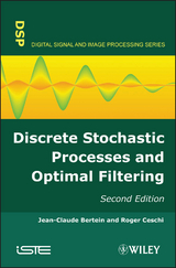 Discrete Stochastic Processes and Optimal Filtering - Jean-Claude Bertein, Roger Ceschi