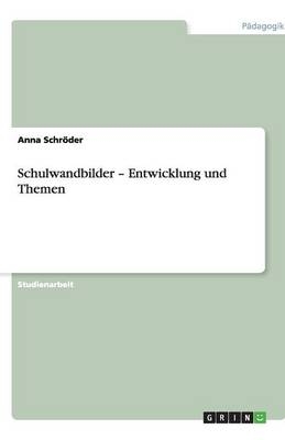 Schulwandbilder Â¿ Entwicklung und Themen - Anna SchrÃ¶der