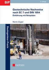 Geotechnische Nachweise nach EC 7 und DIN 1054 - Martin Ziegler