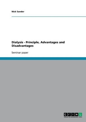 Dialysis - Principle, Advantages and Disadvantages - Nick Sander