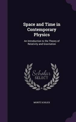 Space and Time in Contemporary Physics - Moritz Schlick