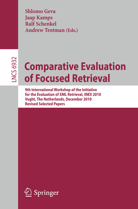 Comparative Evaluation of Focused Retrieval - 