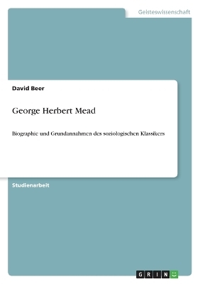 George Herbert Mead - David Beer