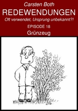 Redewendungen: Grünzeug - Carsten Both