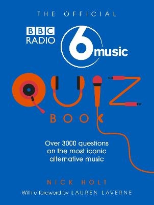 The Official Radio 6 Music Quiz Book - Nick Holt