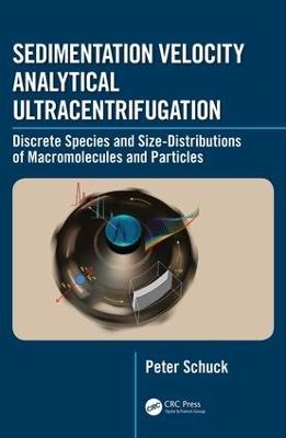 Sedimentation Velocity Analytical Ultracentrifugation - Peter Schuck