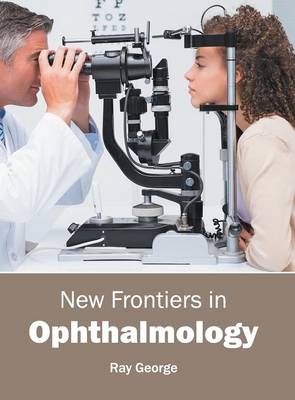 New Frontiers in Ophthalmology - 