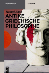 Antike griechische Philosophie - Manuel Knoll