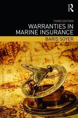 Warranties in Marine Insurance - Baris Soyer