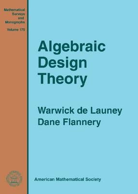 Algebraic Design Theory - Warwick Launey, Dane Flannery