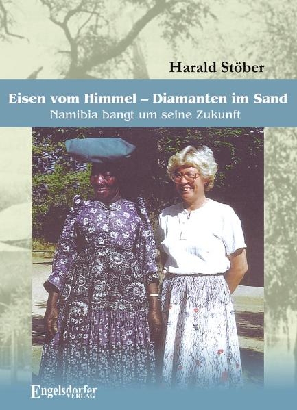 Eisen vom Himmel – Diamanten im Sand - Harald Stöber