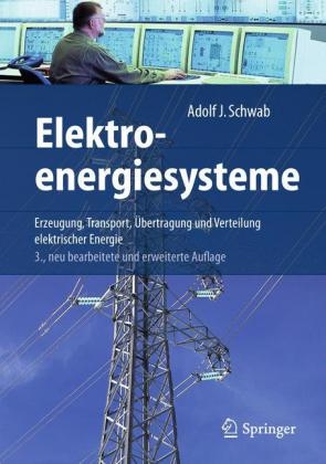 Elektroenergiesysteme - Adolf J. Schwab