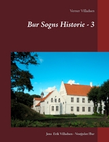 Bur Sogns Historie - 3 - Verner Villadsen, Jens Erik Villadsen