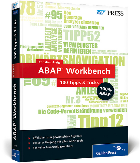 ABAP Workbench − 100 Tipps u. Tricks - Christian Assig