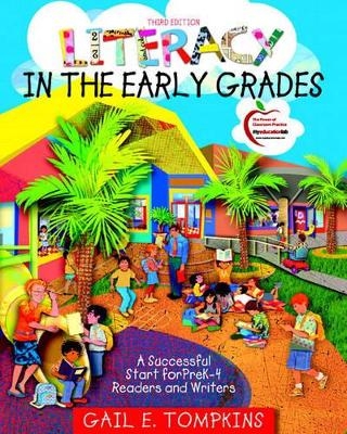 Literacy in the Early Grades - Gail E. Tompkins