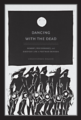 Dancing with the Dead - Christopher T. Nelson