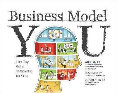 Business Model You – A One–Page Method For Reinventing Your Career - T Clark