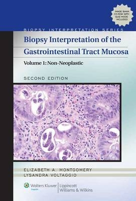 Biopsy Interpretation of the Gastrointestinal Tract Mucosa - Elizabeth A. Montgomery, Lysandra Voltaggio