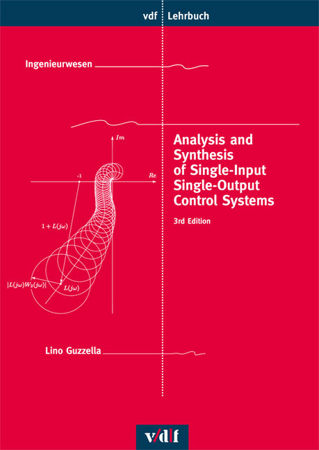 Analysis and Synthesis of Single-Input/Single-Output Control Systems - Lino Guzzella