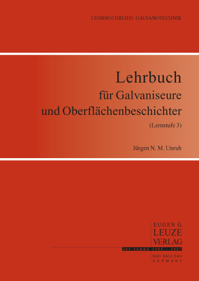 Lehrbuch für Galvaniseure und Oberflächenbeschichter (Lernstufe 3) - Jürgen Unruh