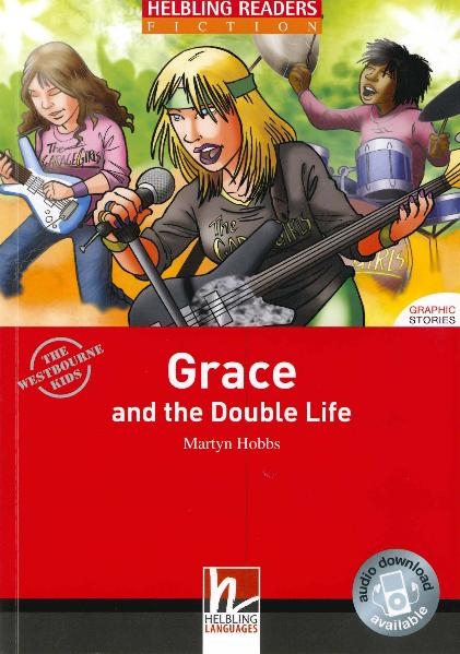 Helbling Readers Red Series, Level 3 / Grace and the Double Life - Martyn Hobbs